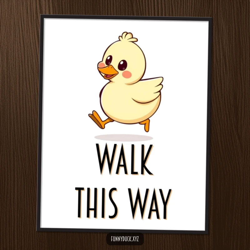 Funny Kawaii Duck Poster showcasing a duck in a comical silly walk pose, highlighting its wobbly legs and ecstatic facial expression.