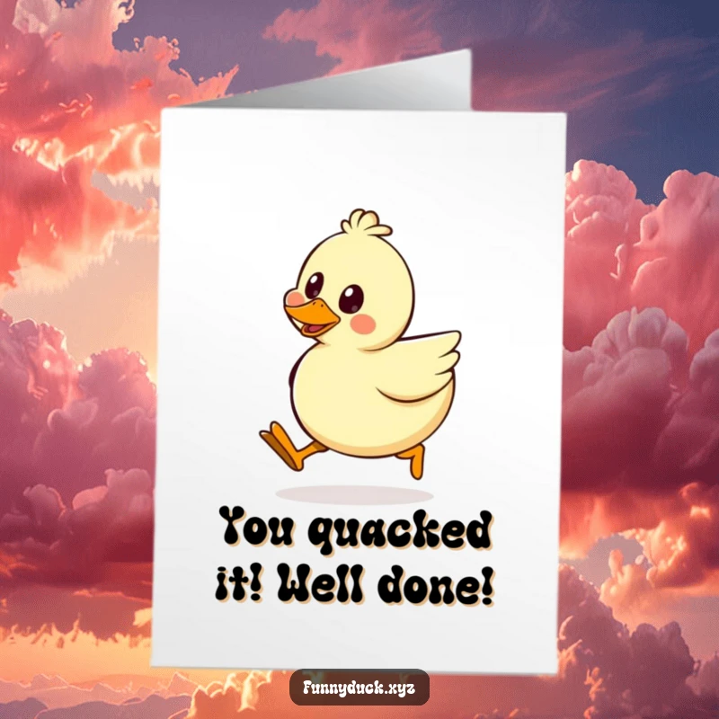 Free Printable Congratulations Card: A kawaii duck with wobbly legs executing a comical silly walk to celebrate success.