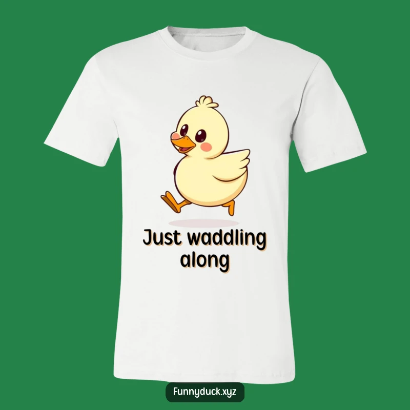 Funny Kawaii Duck Silly Walk T-Shirt: Hilarious Duck Apparel and Perfect Gag Gift for Him or Her
